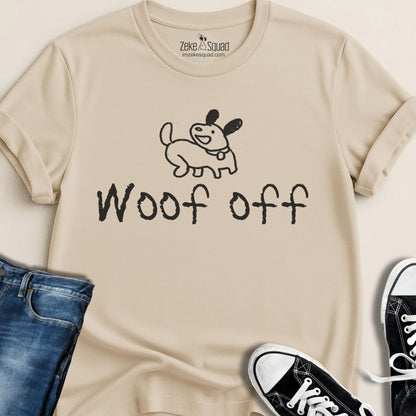 Woof Off Sketchy Dog T-shirt - Zeke Squad