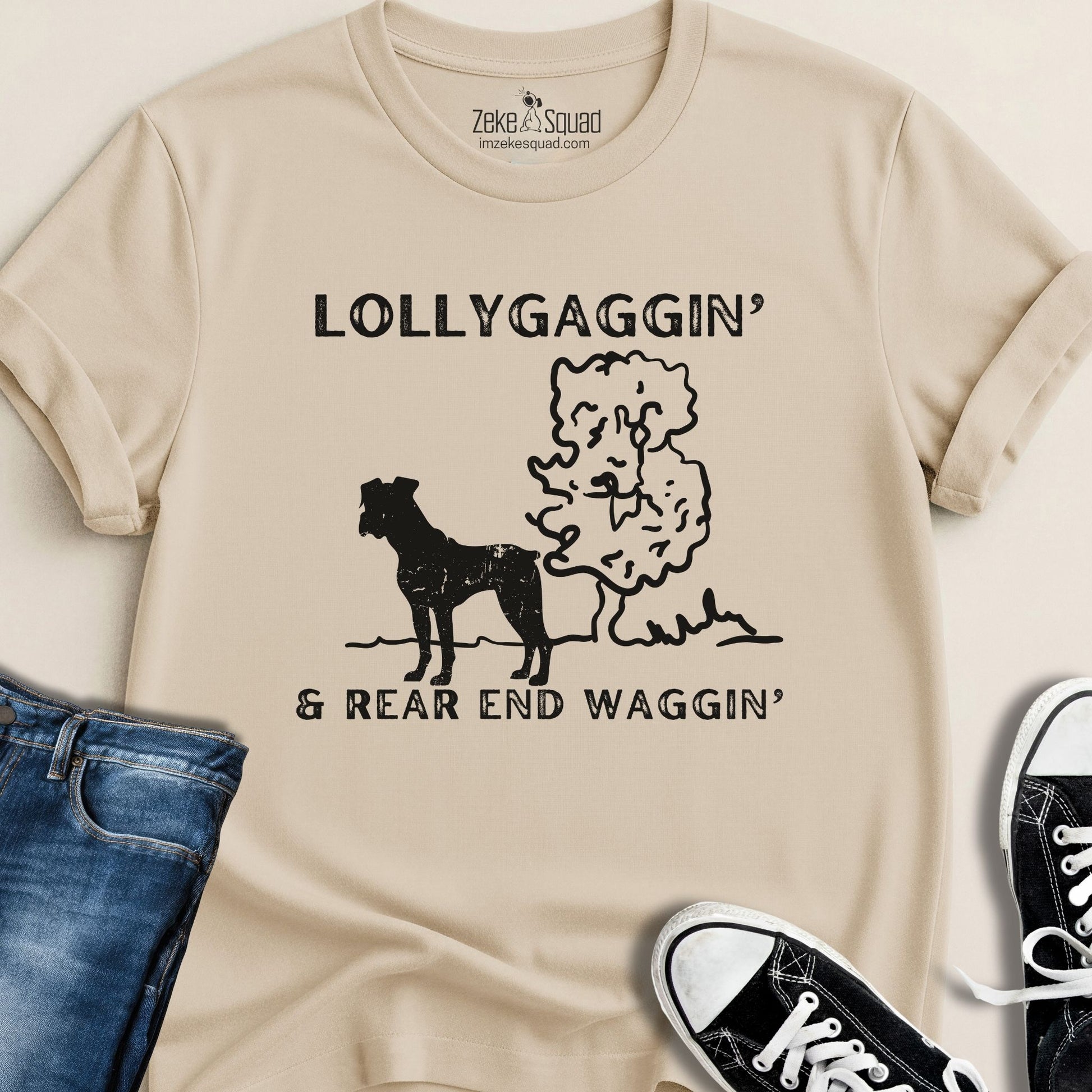 Lollygaggin' and Rear End Waggin' T-shirt - Zeke Squad