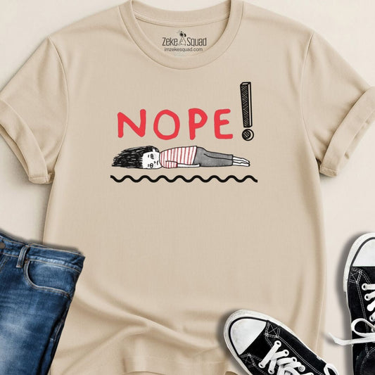 Nope. Burnout Mood Graphic T-shirt - Zeke Squad