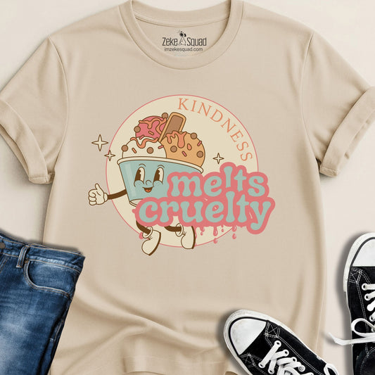Kindness Melts Cruelty T-shirt - Zeke Squad