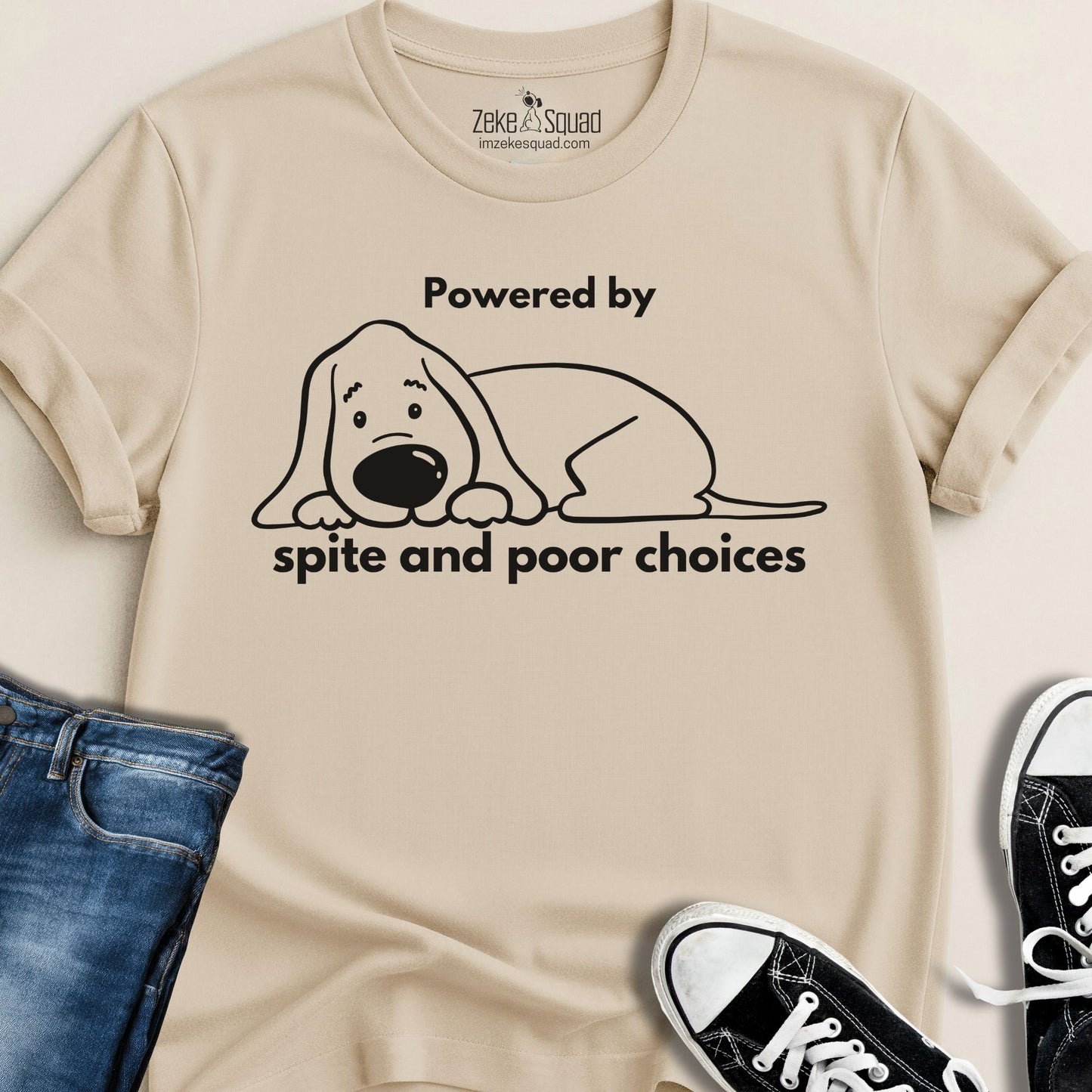 Powered by Spite and Poor Choices T-shirt - Zeke Squad