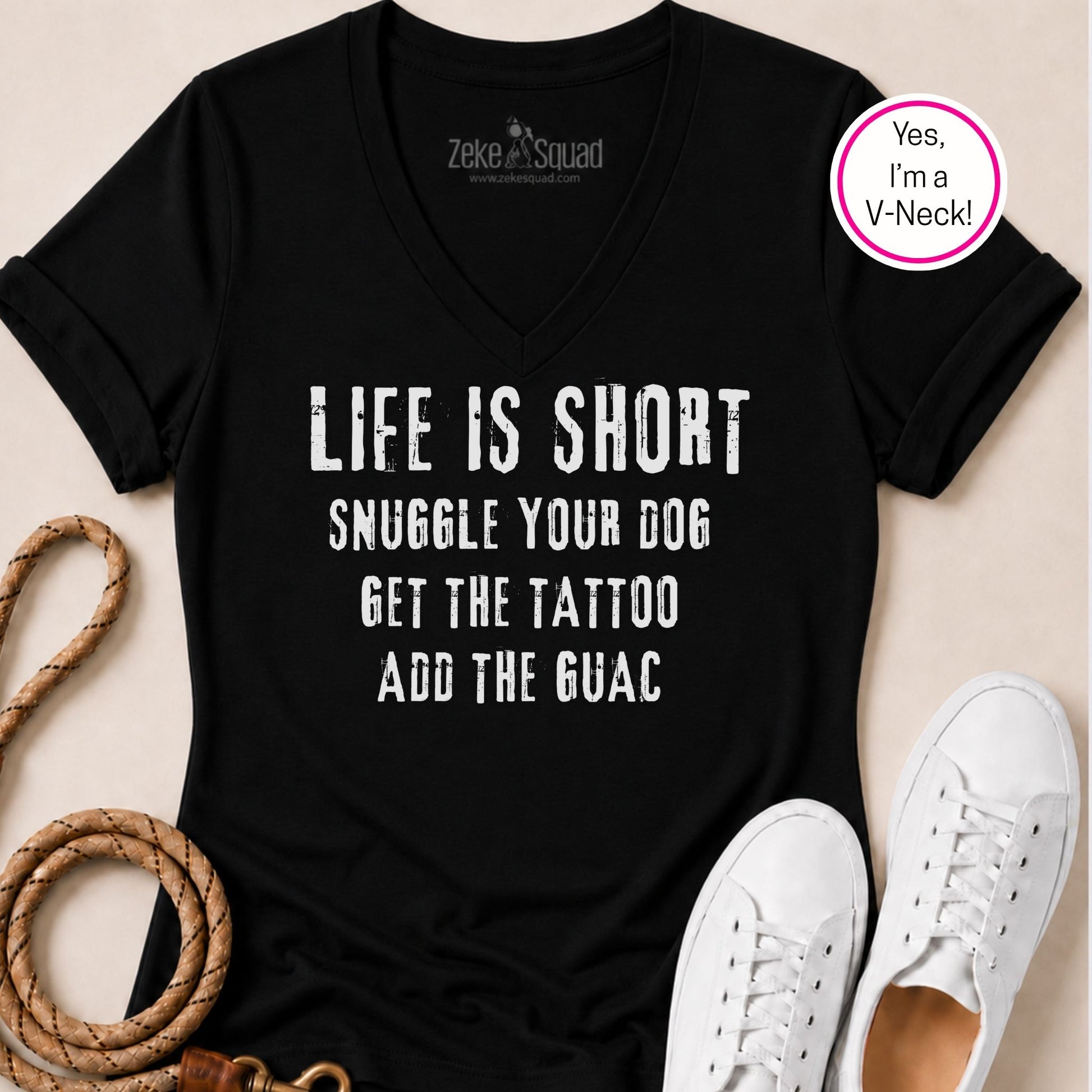 Life is Short. Snuggle Your Dog Women's V-neck - Zeke Squad