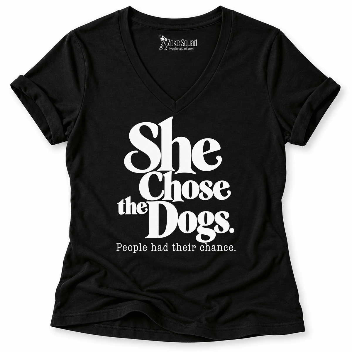 She Chose the Dogs Women's V-neck - Zeke Squad