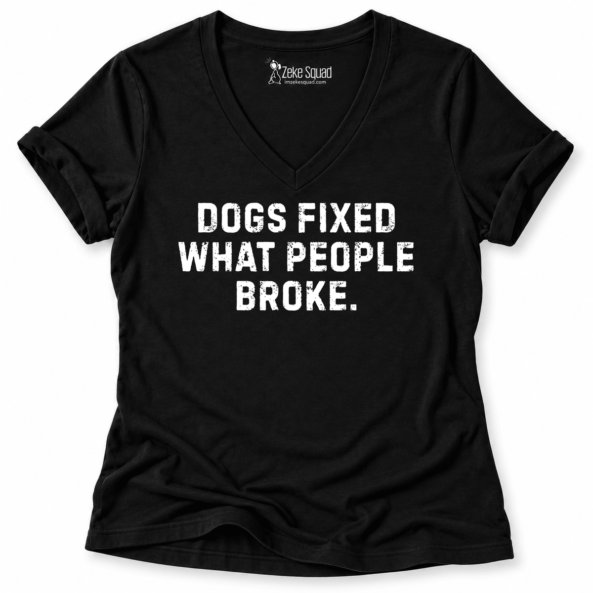 Dogs Fixed Women's V-neck - Zeke Squad