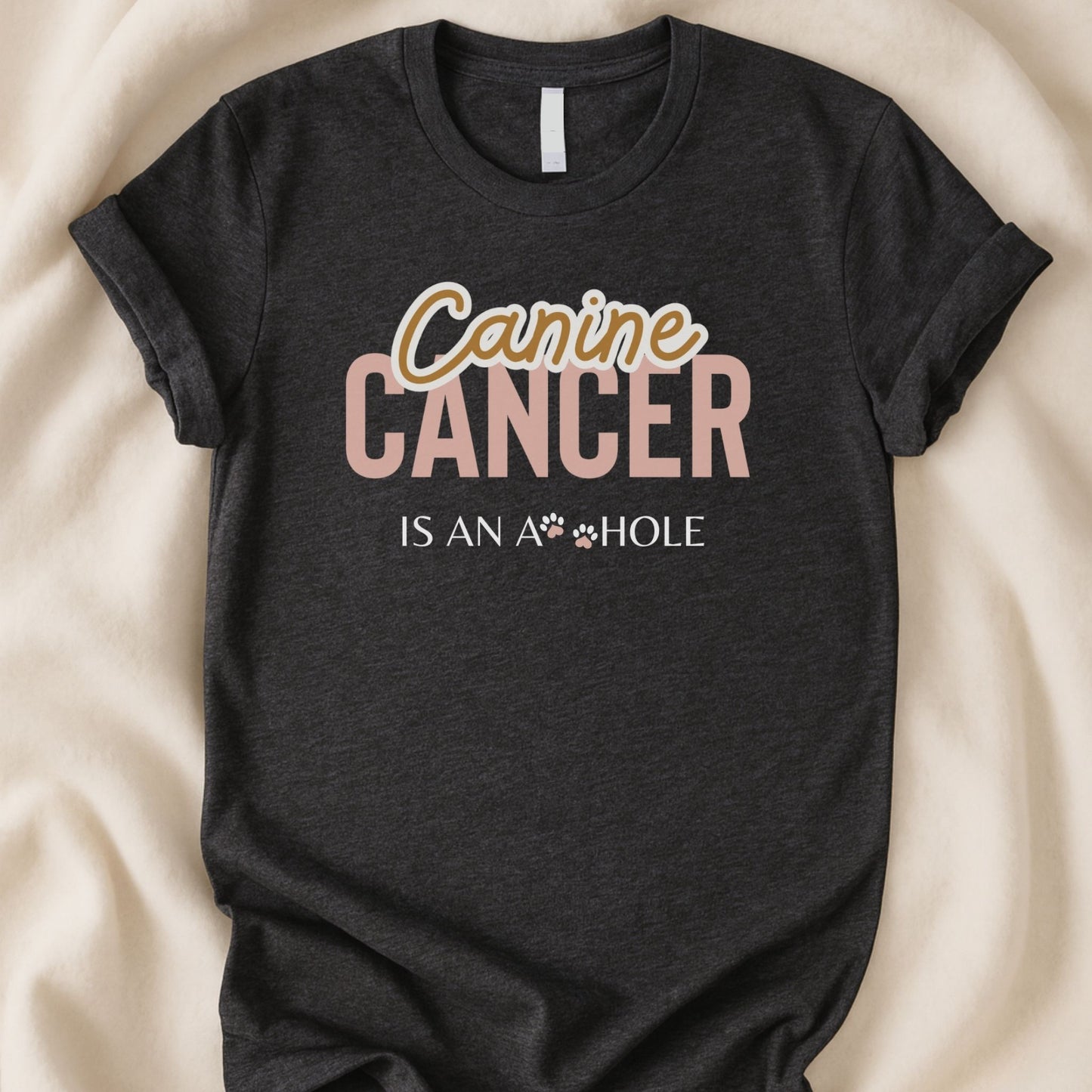 Canine Cancer is an A**hole | Unisex Graphic T-shirt - Zeke Squad