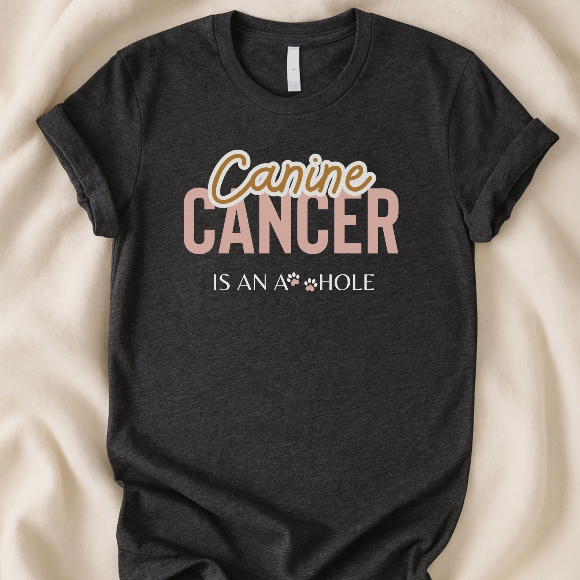 Canine Cancer is an A**hole | Unisex Graphic T-shirt - Zeke Squad