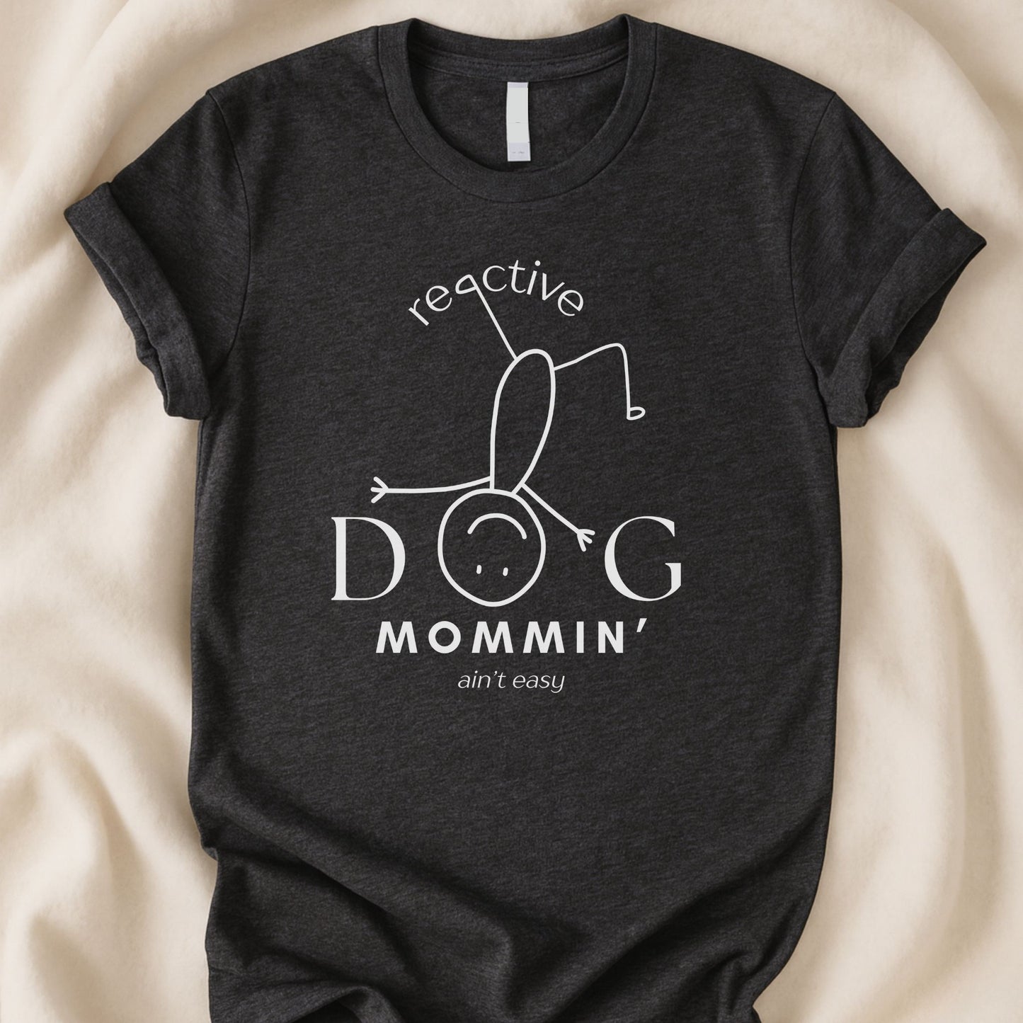 Reactive Dog Mommin Aint Easy | Unisex Graphic T-shirt - Zeke Squad