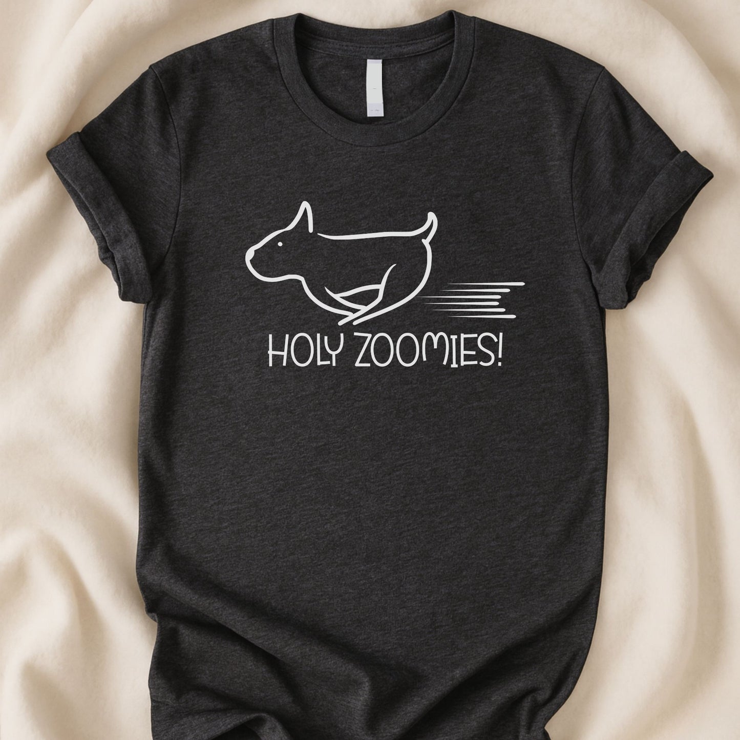 Holy Zoomies T-Shirt | Funny Dog Lover Tee – Zeke Squad - Zeke Squad