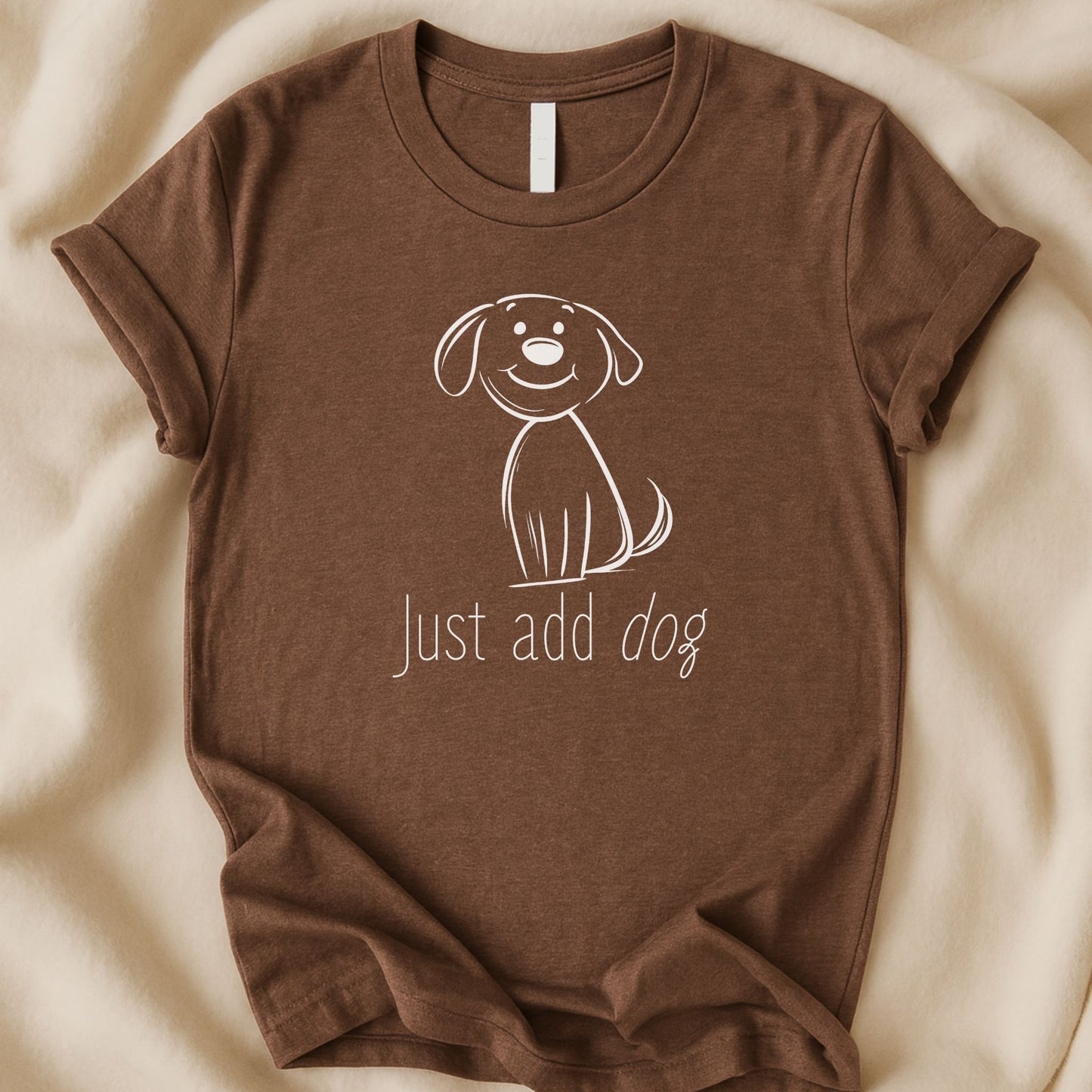 Just Add Dog T-Shirt | Minimalist Dog Lover Tee – Zeke Squad - Zeke Squad
