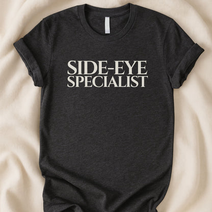 Side - Eye Specialist T-Shirt | Funny Dog Lover Tee - Zeke Squad