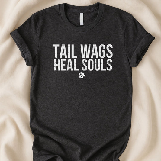 Tail Wags Heal Souls T-Shirt | Sweet Dog Lover Tee - Zeke Squad