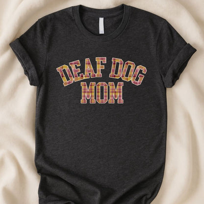 Deaf Dog Mama T-Shirt | Real Dog Parent Tee – Zeke Squad - Zeke Squad