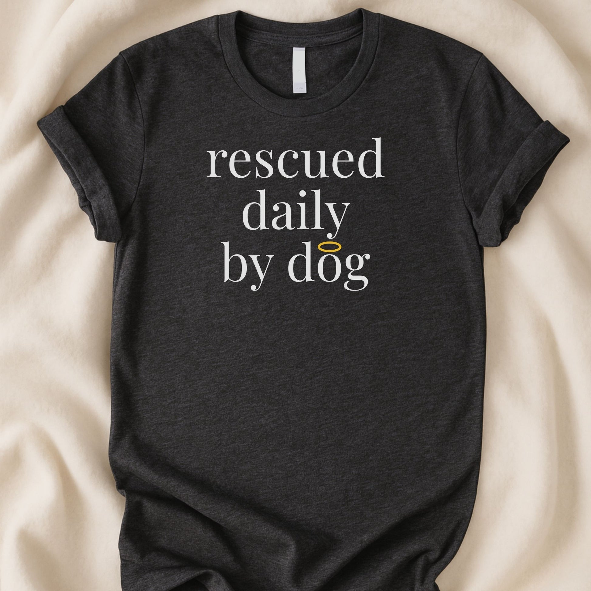 Rescued Daily By Dog T-Shirt | Rescue Dog Lover Tee - Zeke Squad