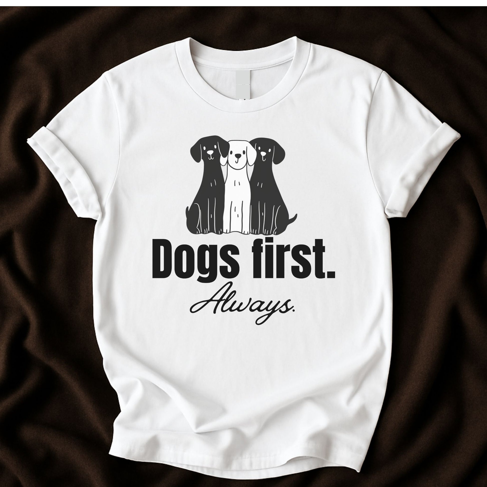 Dogs First, Always T-Shirt | Cute Dog Lover Tee - Zeke Squad