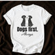 Dogs First, Always T-Shirt | Cute Dog Lover Tee - Zeke Squad