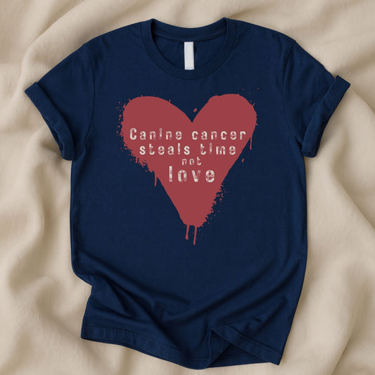 Canine Cancer Steals Time Not Love T-Shirt | Dog Cancer Awareness – Zeke Squad - Zeke Squad