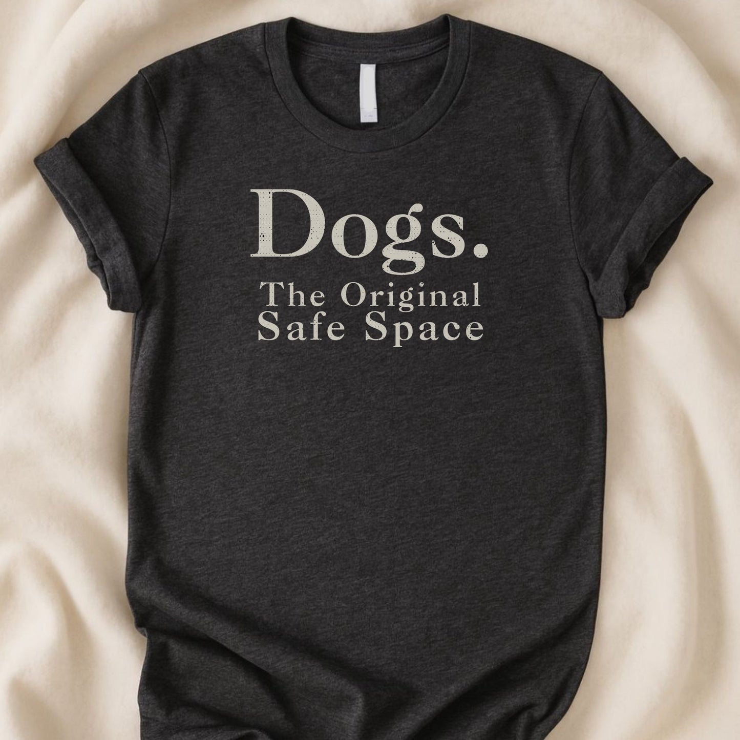 Dogs: The Original Safe Space T-Shirt | Comfort Dog Lover Tee – Zeke Squad - Zeke Squad