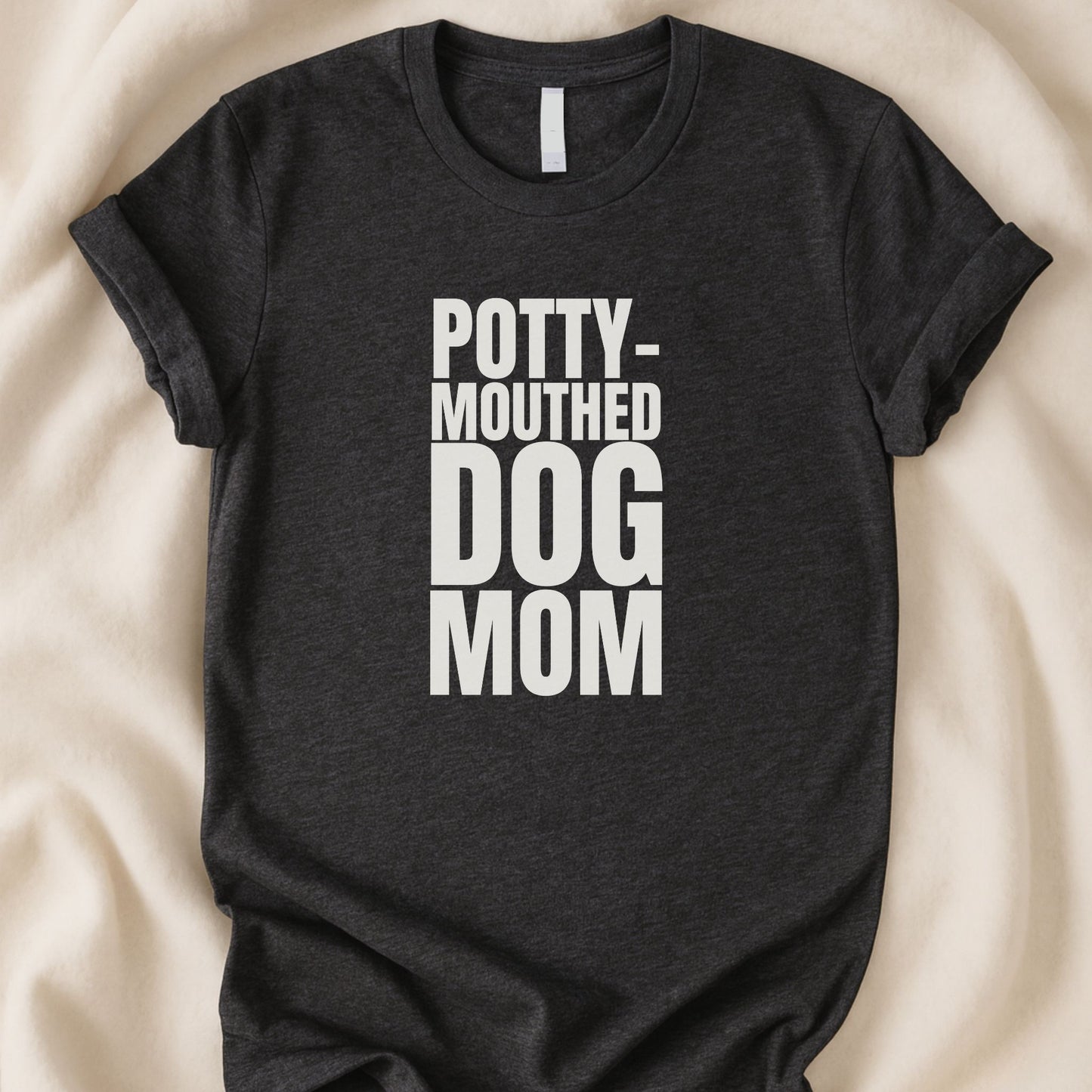 Potty - Mouthed Dog Mom T-Shirt | Funny Dog Lover Tee for Sass + Fur - Zeke Squad