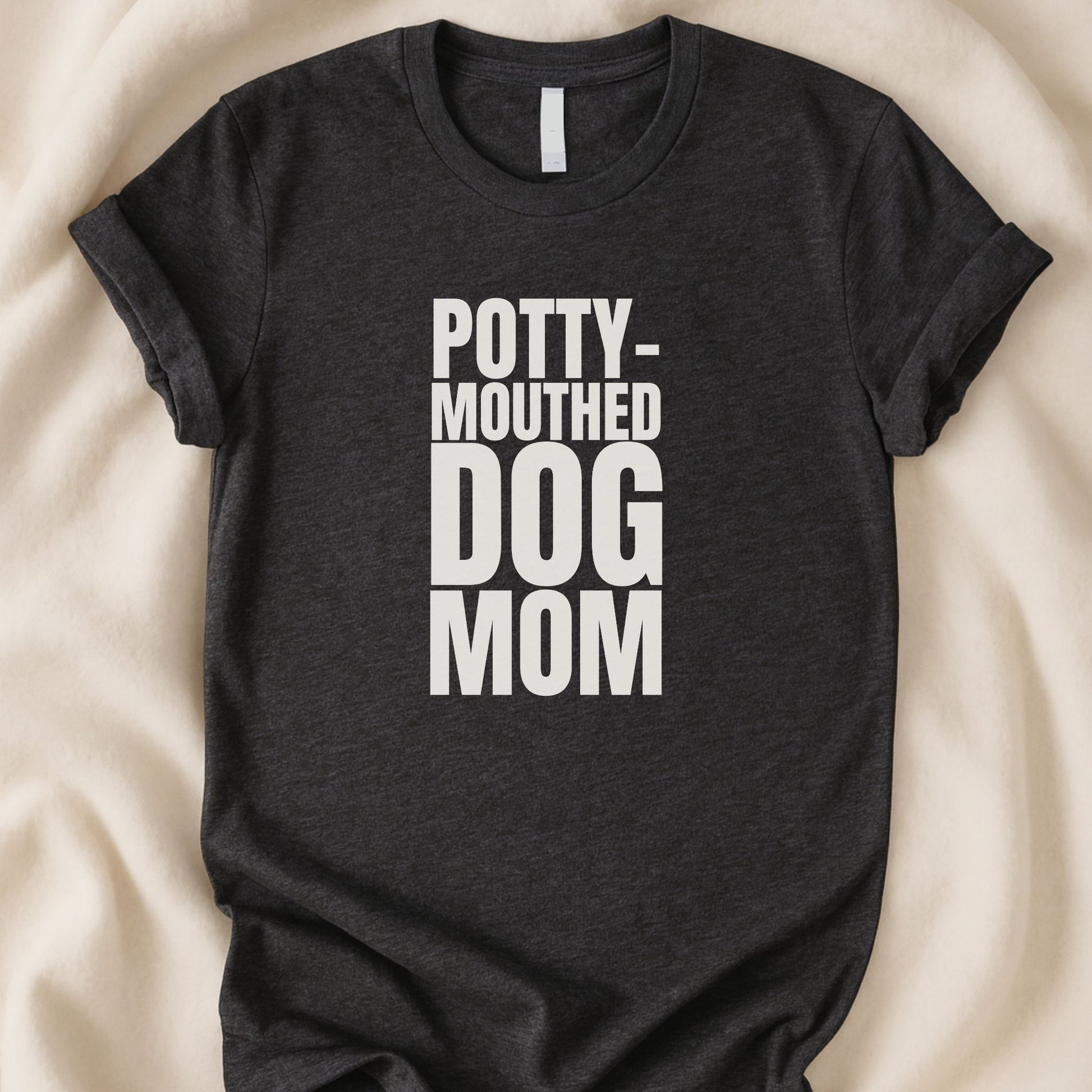 Potty - Mouthed Dog Mom T-Shirt | Funny Dog Lover Tee for Sass + Fur - Zeke Squad