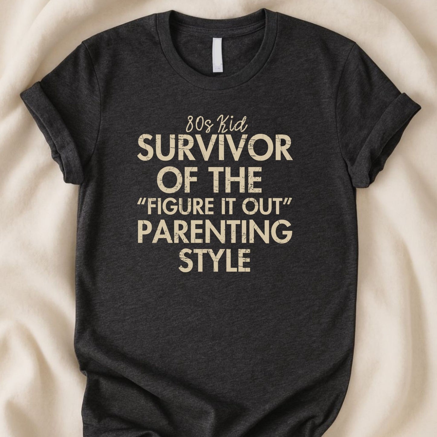 I Survived the “Figure It Out” Parenting Style T-Shirt | Funny Gen X Nostalgia Tee - Zeke Squad
