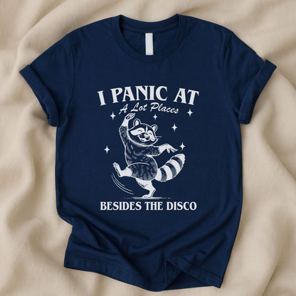 I Panic at a Lot of Places Besides the Disco T-Shirt | Funny Raccoon Tee – Zeke Squad - Zeke Squad