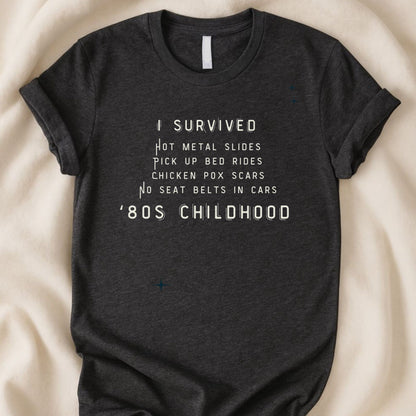 I Survived 80s Childhood T-Shirt | Funny Gen X Nostalgia Tee – Zeke Squad - Zeke Squad