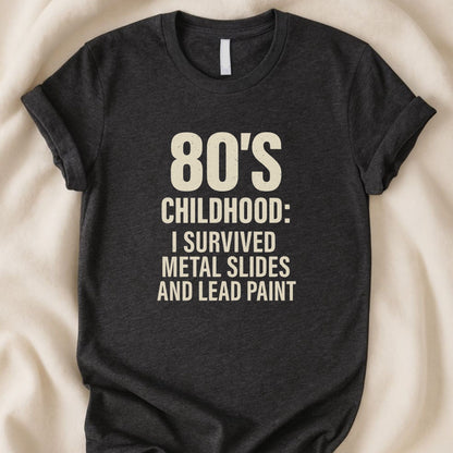 80s Childhood T-Shirt | Funny Retro Gen X Nostalgia Tee - Zeke Squad