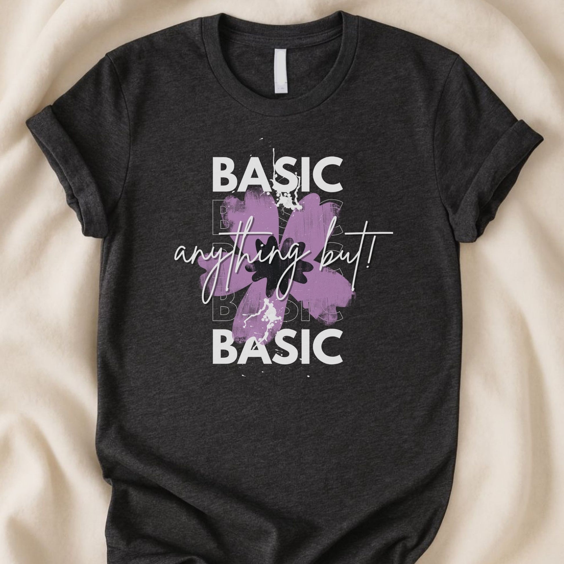 Basic, Anything But | Unisex Graphic T-shirt - Zeke Squad