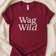 Wag Wild T-Shirt | Dog Lover Tee - Zeke Squad