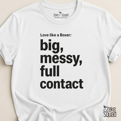 Love Like a Boxer T-shirt - Zeke Squad