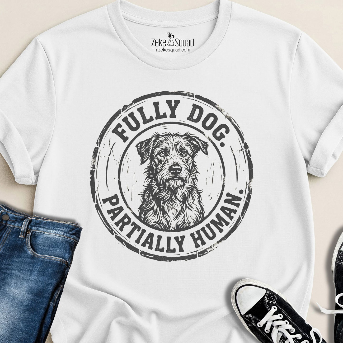 Fully Dog. Partially Human. T-shirt - Zeke Squad