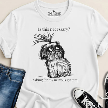 Is This Necessary? T-shirt - Zeke Squad
