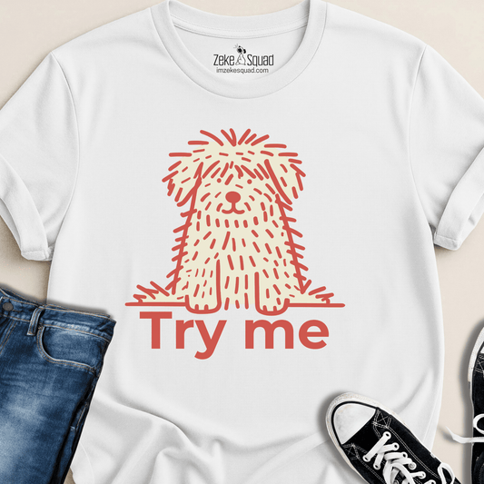 Try Me T-shirt - Zeke Squad