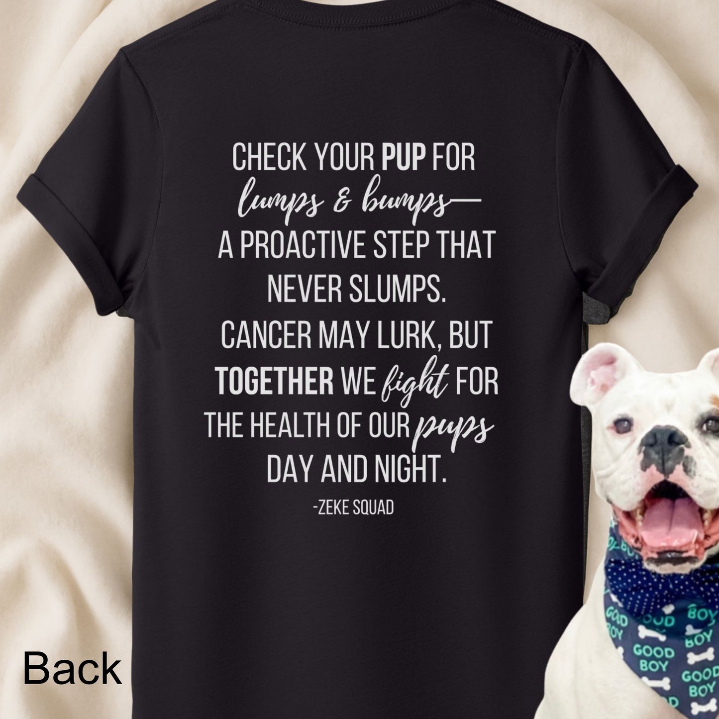 Check Your Pup for Lumps and Bumps T-Shirt | Canine Cancer Awareness – Zeke Squad - Zeke Squad