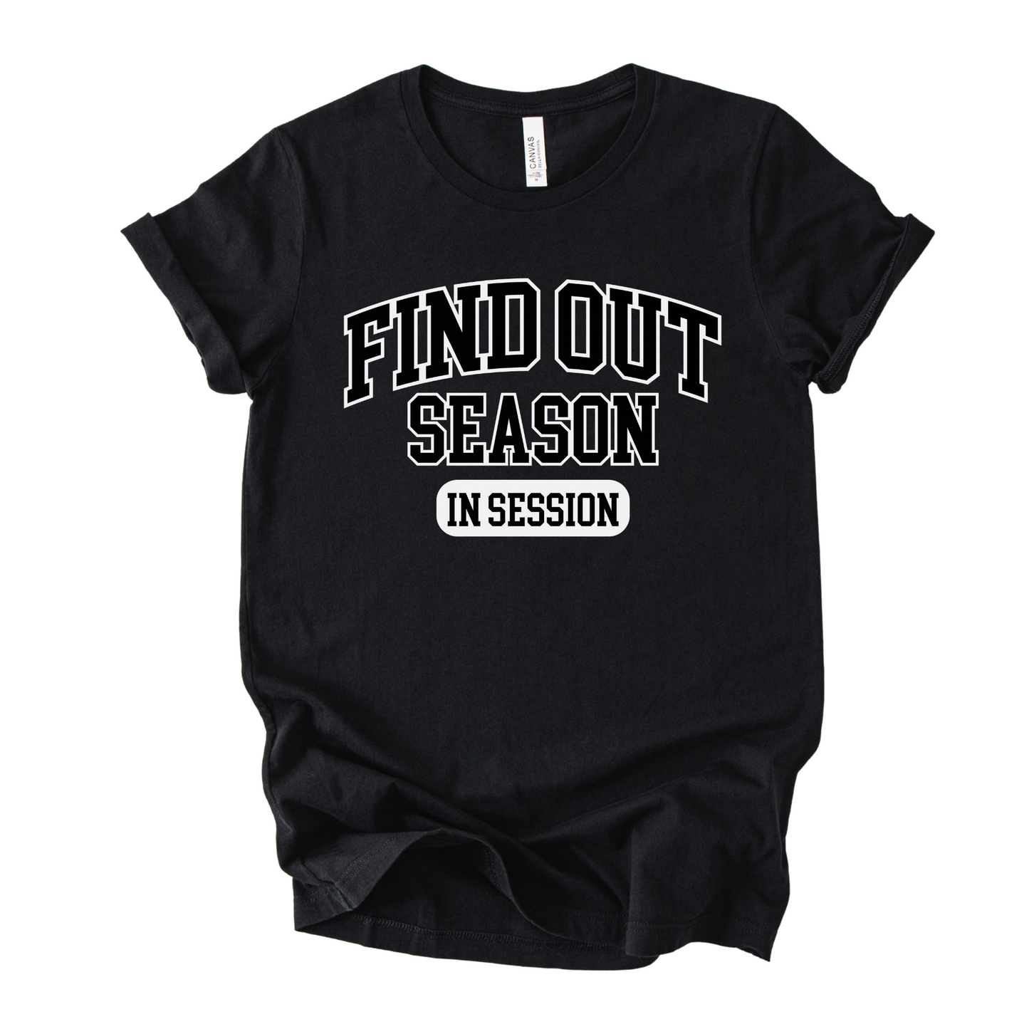 Black t-shirt with white text 'FIND OUT SEASON IN SESSION' on a white background