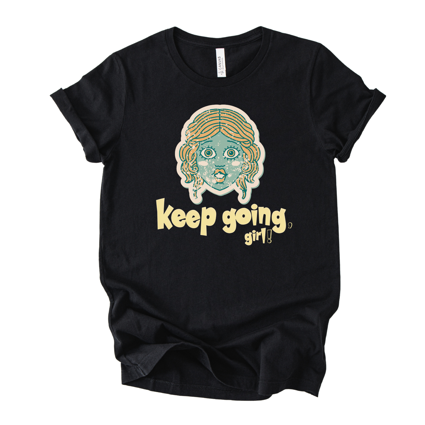 Keep Going Girl | Unisex Graphic T-shirt