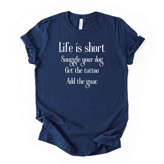 Life is Short | Unisex Graphic T-shirt