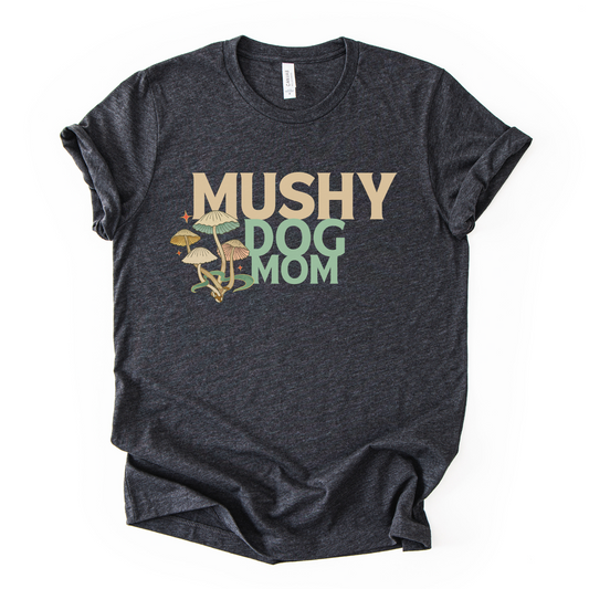 Mushy Dog Mom | Unisex Graphic T-shirt