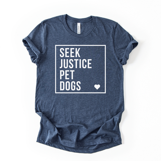 Seek Justice Pet Dogs | Unisex Graphic T-shirt