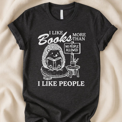 I Like Books More Than People T-Shirt | Funny Animal Book Lover Tee – Zeke Squad - Zeke Squad