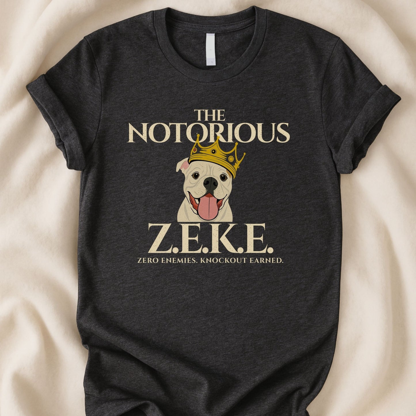 The Notorious Zeke T-Shirt | Canine Cancer Warrior Tribute Tee – Zeke Squad - Zeke Squad