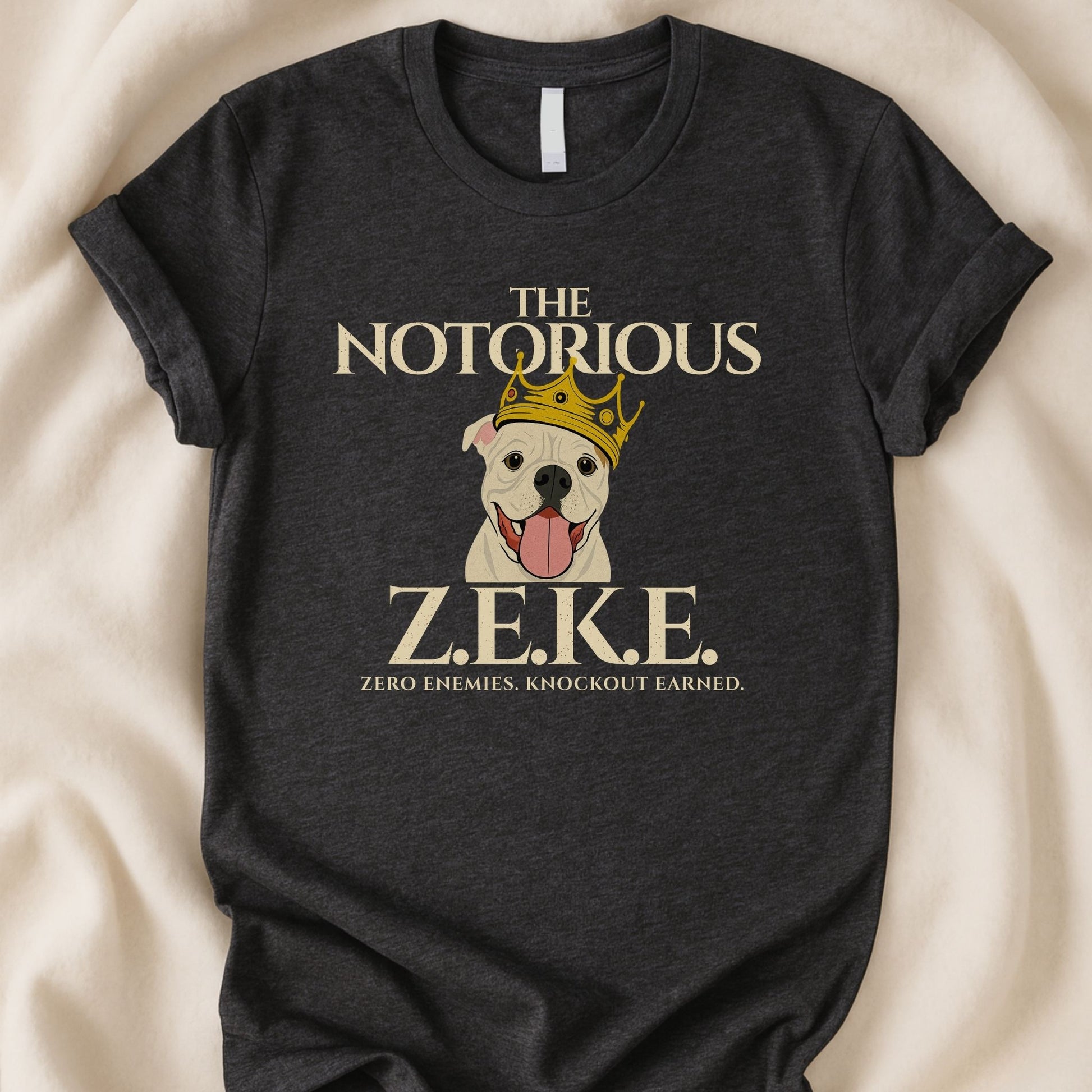 The Notorious Zeke T-Shirt | Canine Cancer Warrior Tribute Tee – Zeke Squad - Zeke Squad