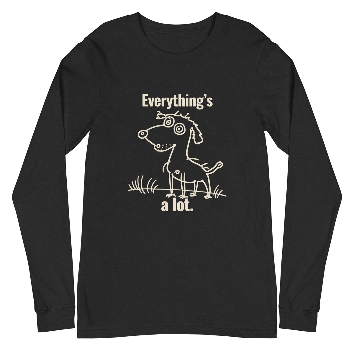 A Lot Long Sleeve T-shirt - Zeke Squad