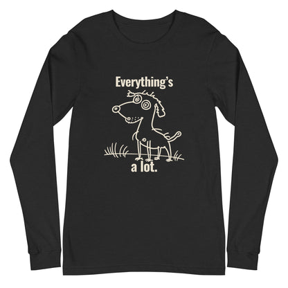 A Lot Long Sleeve T-shirt - Zeke Squad