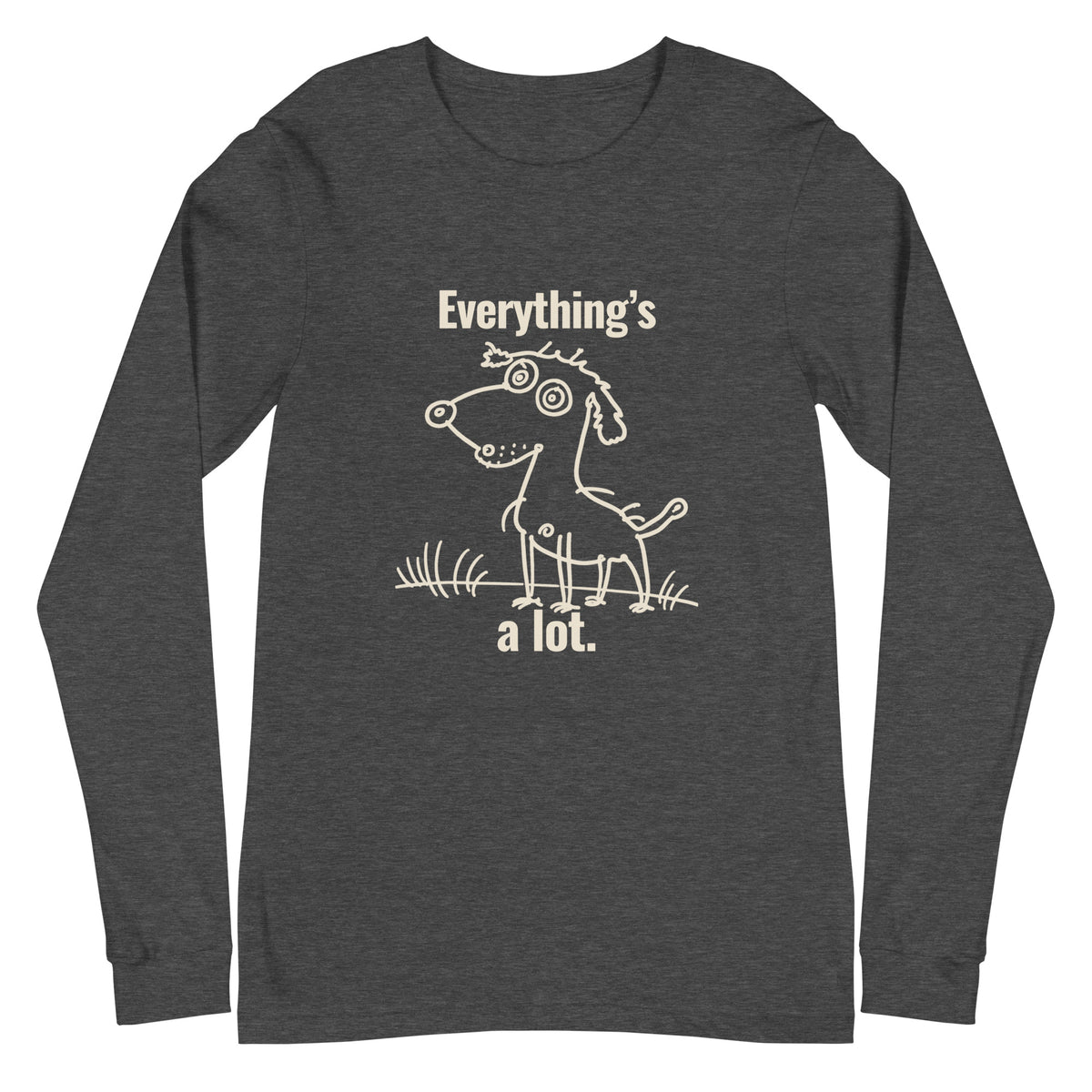 A Lot Long Sleeve T-shirt - Zeke Squad