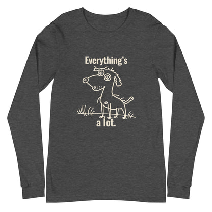 A Lot Long Sleeve T-shirt - Zeke Squad