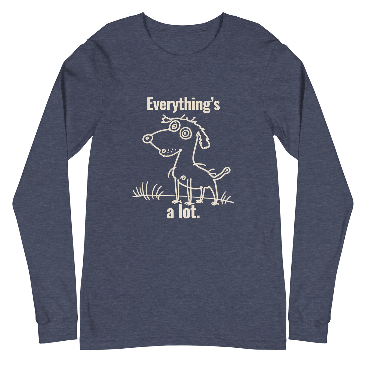 A Lot Long Sleeve T-shirt - Zeke Squad